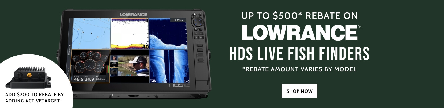 Lowrance HDS Live Fish Finders/Rebates Available/Add $200 to Rebate by adding ActiveTarget/Rebate Amount Varies by Model